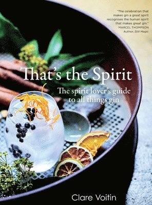 bokomslag That's the Spirit: The spirit lover's guide to all things gin