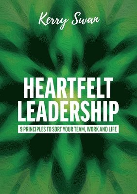 bokomslag Heartfelt Leadership