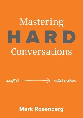 bokomslag Mastering Hard Conversations