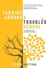 bokomslag Turning Around A Troubled School