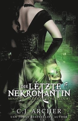 Die letzte Nekromantin 1