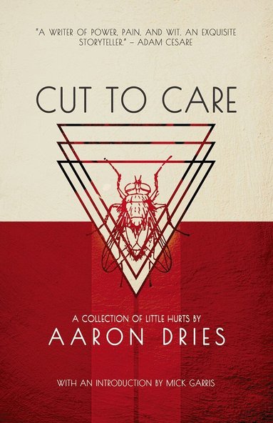 Aaron Dries - Cut to Care, Häftad