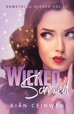Wicked Screwed 1