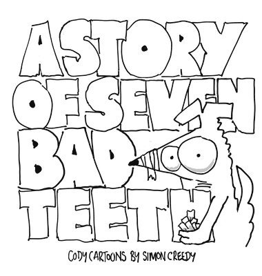 A Story of Seven Bad Teeth 1