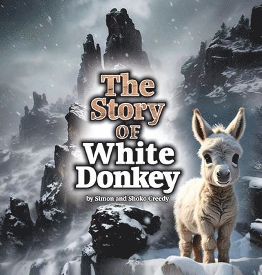 The Story of White Donkey 1