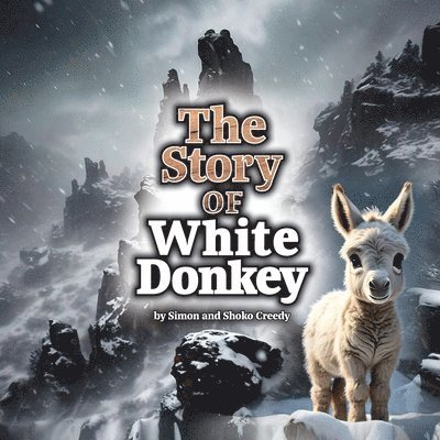 The Story of White Donkey 1