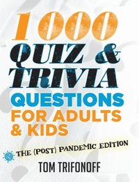 bokomslag 1000 Quiz And Trivia Questions For Adults & Kids