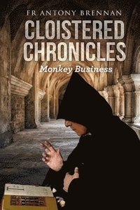 bokomslag Cloistered Chronicles