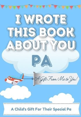 bokomslag I Wrote This Book About You Pa