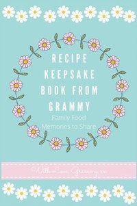 bokomslag Recipe Keepsake Book From Grammy