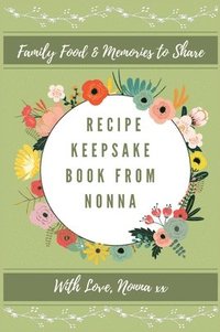 bokomslag Recipe Keepsake Book From Nonna