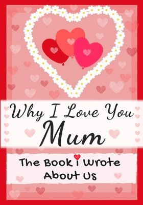 bokomslag Why I Love You Mum