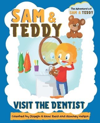 Sam and Teddy Visit the Dentist 1