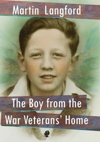 bokomslag Boy From The War Veterans' Home