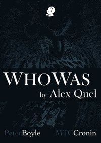 bokomslag Who Was By Alex Quel