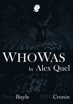 Alex Quel - Who Was, Häftad