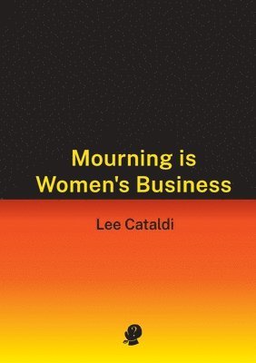 bokomslag Mourning is Women's Business