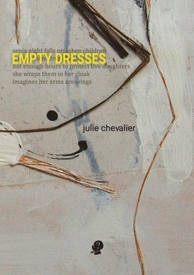 Julie Chevalier - Empty Dresses, Häftad