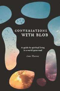 bokomslag Conversations with Blob