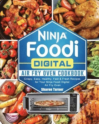 bokomslag Ninja Foodi Digital Air Fry Oven Cookbook