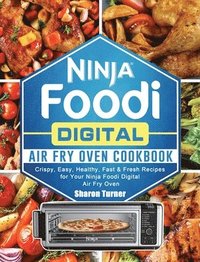 bokomslag Ninja Foodi Digital Air Fry Oven Cookbook