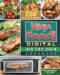 bokomslag Ninja Foodi Digital Air Fry Oven Cookbook