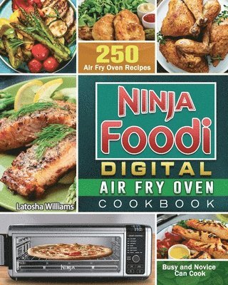 Ninja Foodi Digital Air Fry Oven Cookbook 1