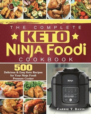 bokomslag Complete Keto Ninja Foodi Cookbook