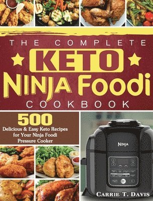 bokomslag The Complete Keto Ninja Foodi Cookbook