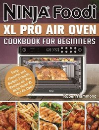 bokomslag Ninja Foodi XL Pro Air Oven Cookbook For Beginners