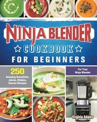 bokomslag Ninja Blender Cookbook For Beginners