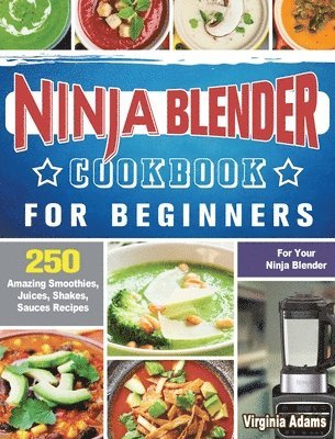 bokomslag Ninja Blender Cookbook For Beginners