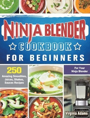 Ninja Blender Cookbook For Beginners 1