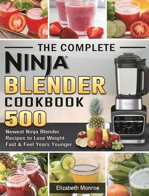 bokomslag Complete Ninja Blender Cookbook