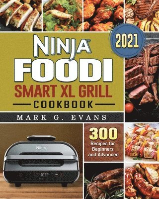 bokomslag Ninja Foodi Smart XL Grill Cookbook 2021