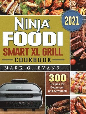 bokomslag Ninja Foodi Smart XL Grill Cookbook 2021