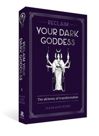 bokomslag Reclaim your Dark Goddess