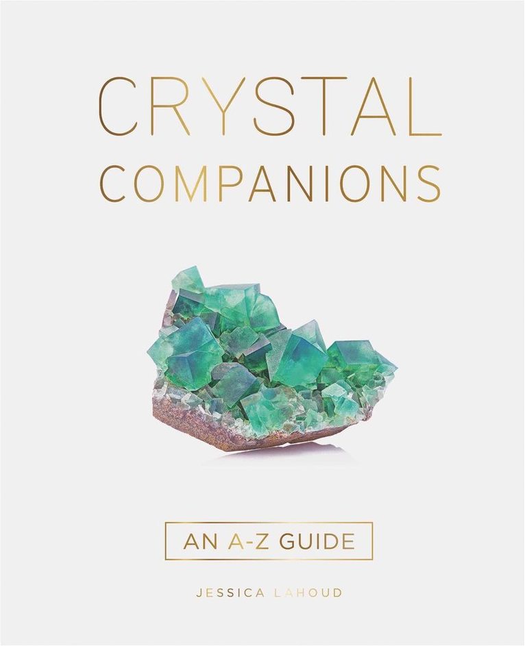 Jessica Lahoud, Jessica Lahoud - Crystal Companions, Inbunden
