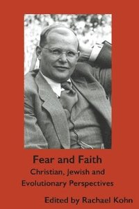 bokomslag Fear and Faith