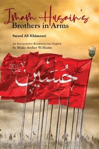 bokomslag Imam Husain's Brothers in Arms