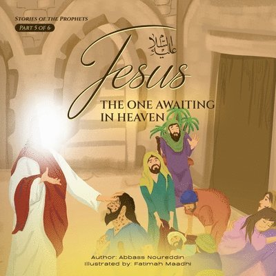 Abbass Noureddin - Jesus (as) The one awaiting in heaven, Häftad