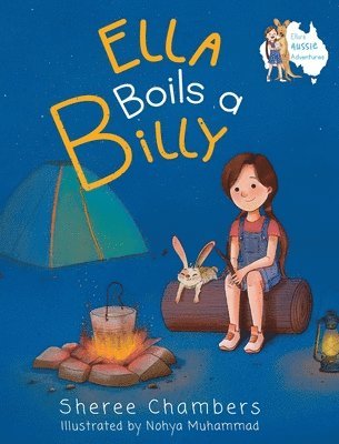 Sheree Chambers - Ella Boils a Billy, Inbunden