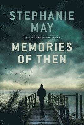 Stephanie May - Memories of Then, Häftad