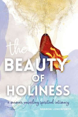 Sharon Longworth - Beauty of Holiness, Häftad