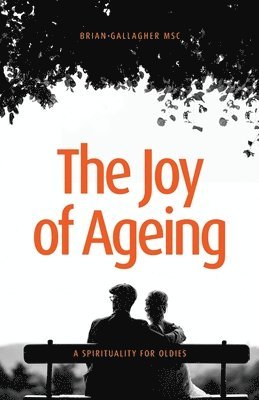 The Joy of Ageing 1