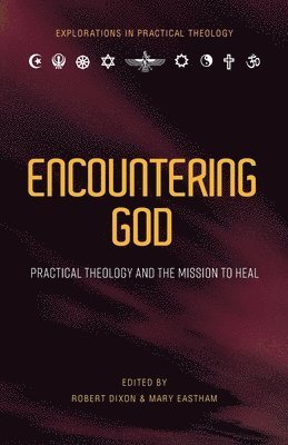Robert Dixon, Mary Eastham - Encountering God, Häftad