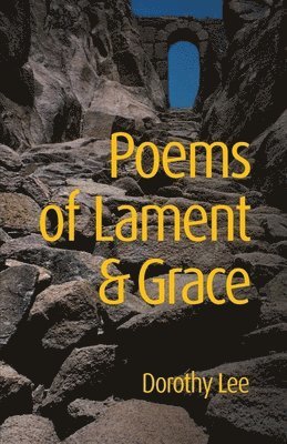 Poems of Lament & Grace 1