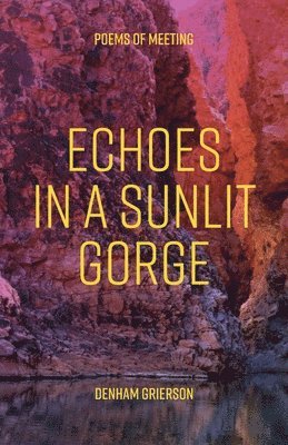 Echoes In A Sunlit Gorge 1