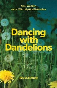 bokomslag Dancing with Dandelions