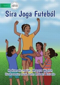 bokomslag They Play Soccer - Sira Joga Futebl
